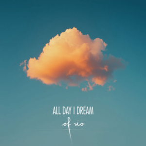 All Day i dream of Rio