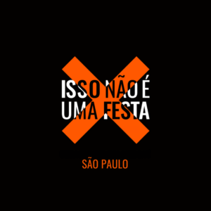 Isso Não É Uma Festa SP