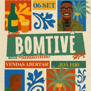Bomtivê com Mumuzinho BOMTIVE com mumuzinho