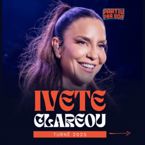 Blog Ivete Clareou Turne 2025
