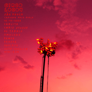 Circoloco São Paulo: guia para viver a a festa CircoLoco SP