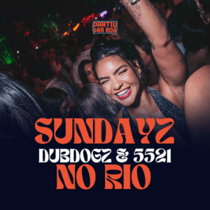 Blog Sundayz com Dubdogz e 5521 no Hotel Nacional