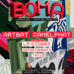 BOMA Rio Carnival Artbat e Camelphat