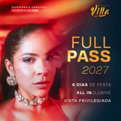 Full Pass Camarote Villa