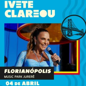 Ivete Clareou Floripa 2026
