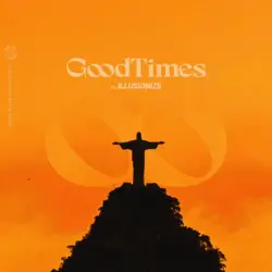 GoodTimes By Illusionize RJ
