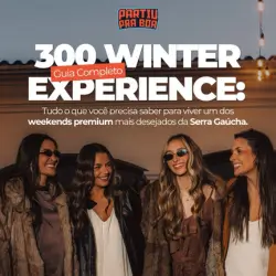 300 Winter Experience Guia Completo