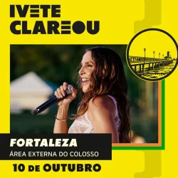 Ivete Clareou Fortaleza