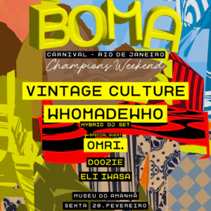 BOMA Rio Carnival Vintage e WhoMadeWho